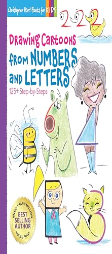 Drawing Cartoons from Numbers and Letters, Volume 5: 125+ Step-By-Steps (Drawing Shape by Shape, Band 5) von Drawing with Christopher Hart