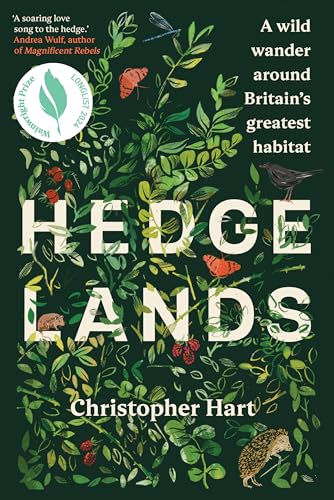 Hedgelands: A wild wander around Britain’s greatest habitat