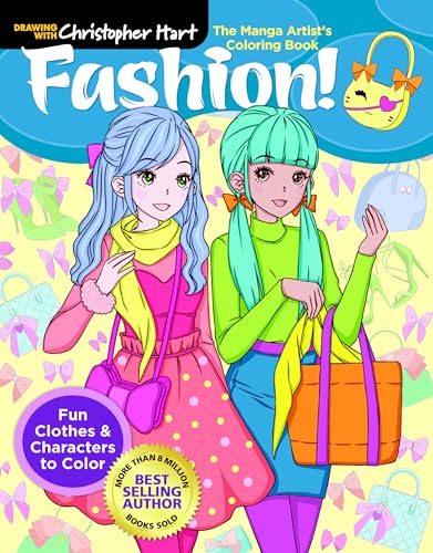 The Manga Artist's Coloring Book - Fashion!: Fun Clothes & Characters to Color von Drawing with Christopher Hart