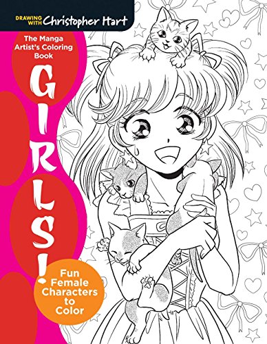 Manga Artist's Coloring Book: Girls!: Fun Female Characters to Color von Drawing with Christopher Hart