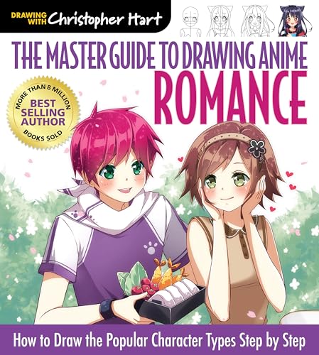 The Master Guide to Drawing Anime: Romance: How to Draw Popular Character Types Step by Step