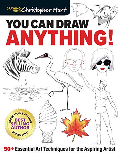 You Can Draw Anything!: 50+ Essential Art Techniques for the Aspiring Artist