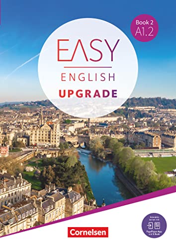 Easy English Upgrade - Englisch für Erwachsene - Book 2: A1.2: Coursebook - Inkl. E-Book und PagePlayer-App (Easy English Upgrade, Book 2: A1.2) von Cornelsen Verlag GmbH