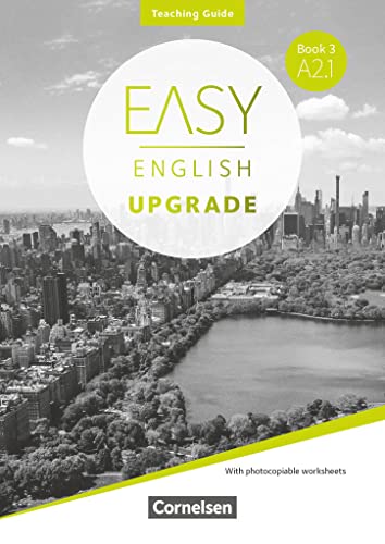 Easy English Upgrade - Englisch für Erwachsene - Book 3: A2.1: Teaching Guide - Mit Kopiervorlagen (Easy English Upgrade, Book 3: A2.1) von Cornelsen Verlag GmbH