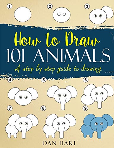 HOW TO DRAW 101 ANIMALS: a step by step guide to drawing von Independently Published