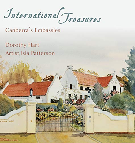 International Treasures: Canberra's Embassies International Treasures: Canberra's Embassies von Echo Books