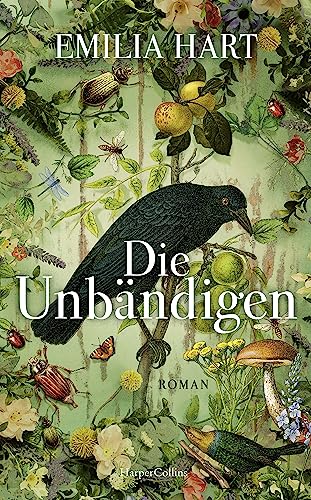 Die Unbändigen: Historischer Roman | Unvergessliches Debüt | Frauenroman | TikTok-Sensation | #2 Times Bestseller | Goodreads Choice Awards Gewinner bestes Debüt und bester historischer Roman von HarperCollins