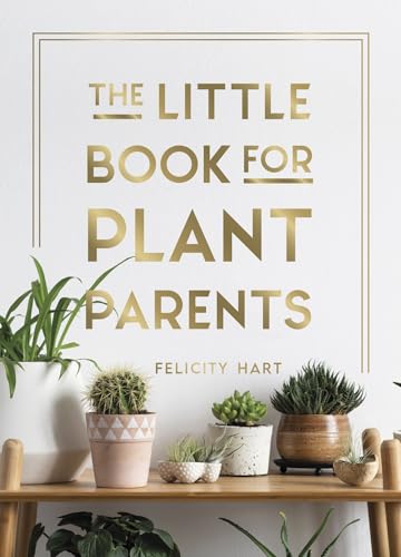 The Little Book for Plant Parents: Simple Tips to Help You Grow Your Own Urban Jungle von Summersdale