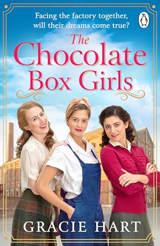 The Chocolate Box Girls: An emotional saga full of friendship and courage (The Rowntrees Girls, 1, Band 1) von Michael Joseph