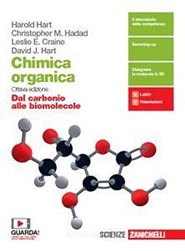 Chimica organica. Dal carbonio alle biomolecole. Per le Scuole superiori. Con e-book. Con espansione online Chimica organica. Dal carbonio alle biomolecole. Per le Scuole superiori. Con e-book. Con espansione online