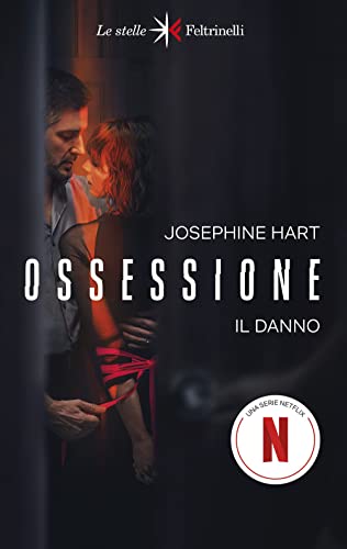 Ossessione. Il danno (Le stelle) von Feltrinelli