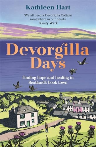 Devorgilla Days: finding hope and healing in Scotland's book town