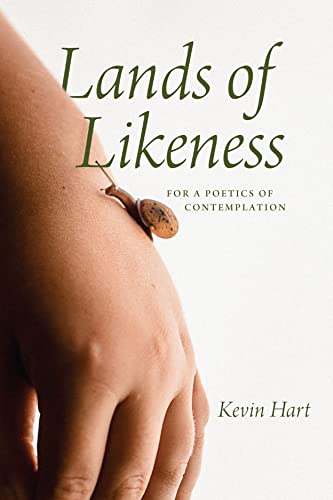 Lands of Likeness: For a Poetics of Contemplation: For a Poetics of Contemplation: The Gifford Lectures 2020-2023 von University of Chicago Press