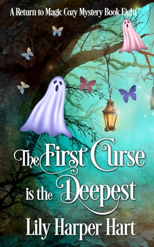 The First Curse is the Deepest (A Return to Magic Cozy Mystery, Band 8) von Independently published