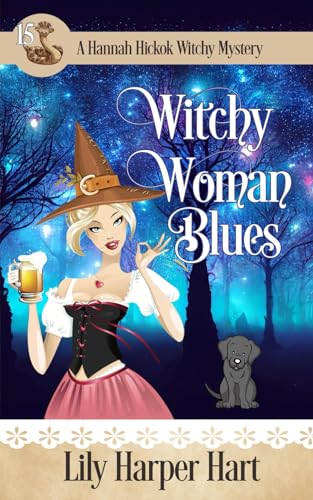 Witchy Woman Blues (A Hannah Hickok Witchy Mystery, Band 15) von Independently published