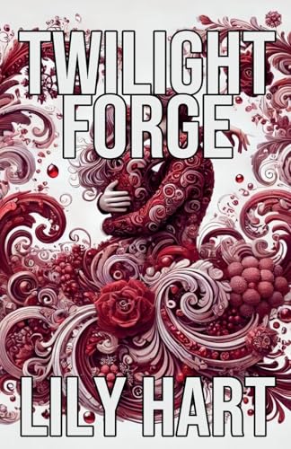 Twilight Forge von Lily Hart