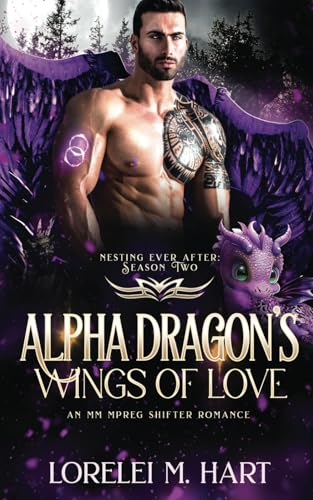 Alpha Dragon's Wings of Love: An MM Mpreg Shifter Romance von Decadent Publishing LLC
