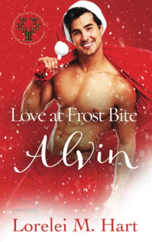 Love at Frost Bite: Alvin: MM Mpreg Christmas Shifter Romance Love at Frost Bite: Alvin: MM Mpreg Christmas Shifter Romance von Decadent Publishing LLC
