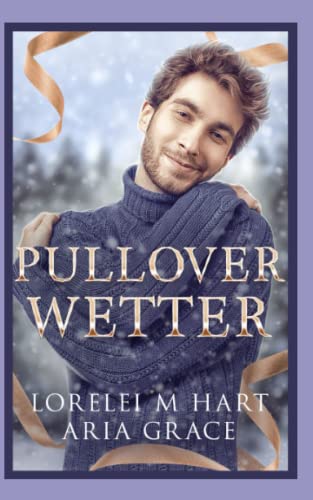 Pullover Wetter: Alpha Omega M-Preg Weihnachten Homosexuell Romantik Pullover Wetter: Alpha Omega M-Preg Weihnachten Homosexuell Romantik von Independently published