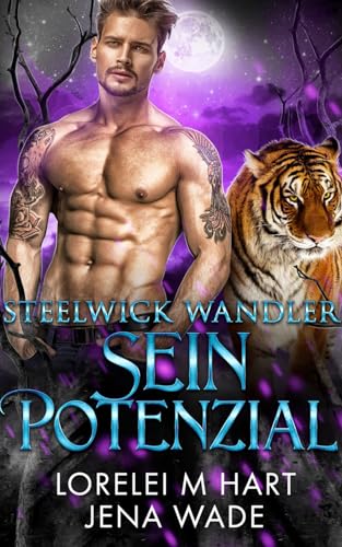 Steelwick-Wandler: Sein Potenzial: Eine M/M Wandler Mpreg Romanze Steelwick-Wandler: Sein Potenzial: Eine M/M Wandler Mpreg Romanze