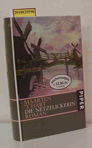 Die Netzflickerin: Roman