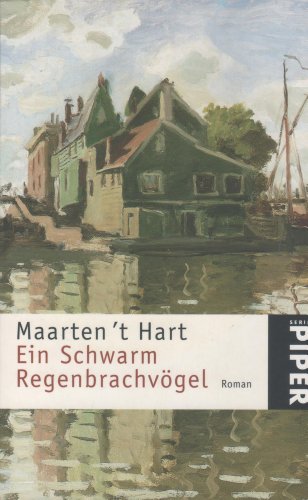 Ein Schwarm Regenbrachvögel.: Roman. Aus d. Niederländ. v. Waltraud Hüsmert. Mit e. Nachw. v. Carel ter Haar. (Piper Taschenbuch)