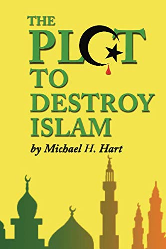 The Plot to Destroy Islam