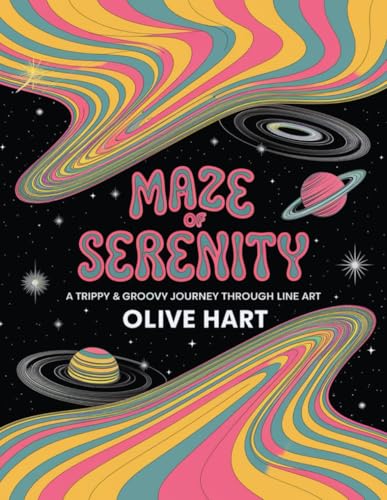 Maze of Serenity: A Trippy & Groovy Journey Through Line Art von Independently published