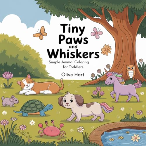 Tiny Paws and Whiskers: Simple Animal Coloring for Toddlers von Independently published