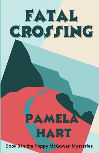 Fatal Crossing: A Poppy McGowen Mystery Novella von Improbable Fictions