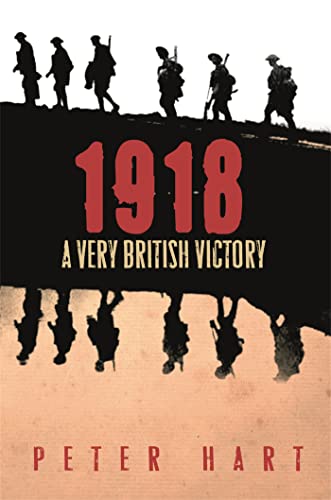 1918: A Very British Victory von Orion Publishing Co
