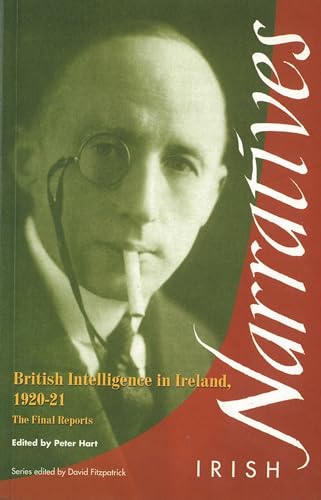 British Intelligence in Ireland: The Final Reports (Irish Narratives)