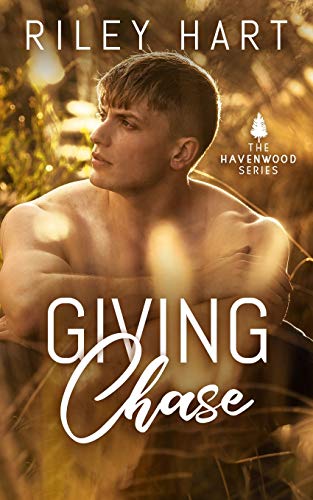 Giving Chase (Havenwood, Band 1) von Independently Published