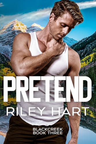 Pretend (Blackcreek, Band 3)