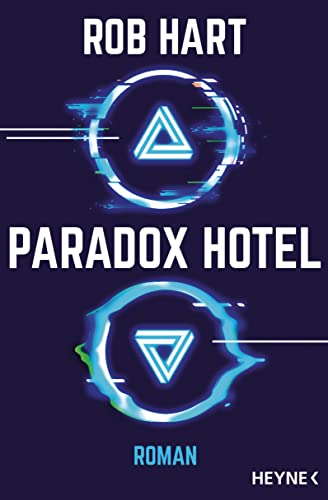 Paradox Hotel: Roman von Heyne Verlag