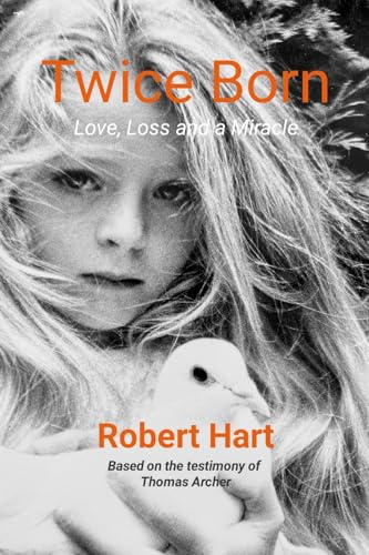 Twice Born: Love, Loss and a Miracle von Lulu.com