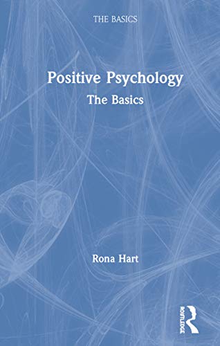 Positive Psychology: The Basics von Routledge