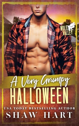 A Very Grumpy Halloween (Wolf Valley: A Very Grumpy Holiday, Band 2) von Independently published