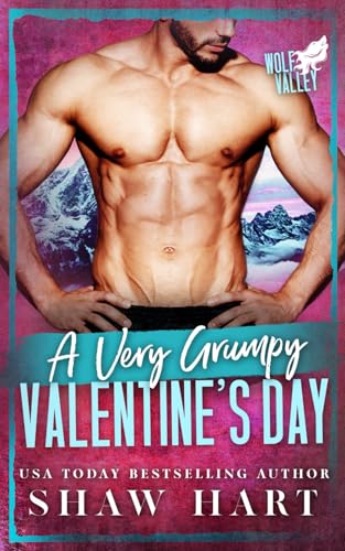 A Very Grumpy Valentine's Day (Wolf Valley: A Very Grumpy Holiday, Band 1) von Independently published