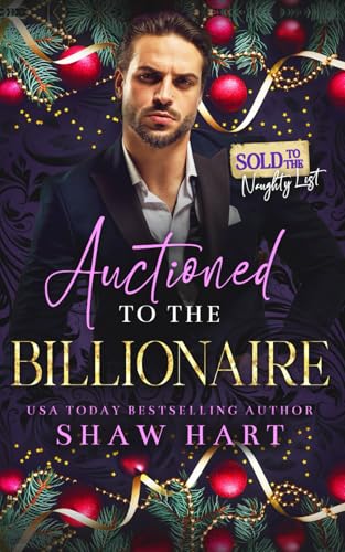 Auctioned To The Billionaire Auctioned To The Billionaire von Independently published
