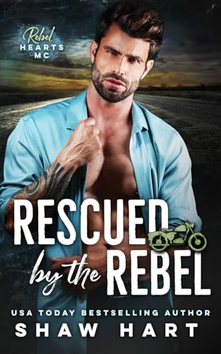 Rescued By The Rebel Rescued By The Rebel von Independently published