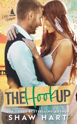 The Hook Up (Lilac Harbor, Band 1) von Shaw Hart