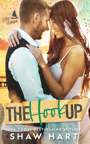 The Hook Up (Lilac Harbor, Band 2) von Independently published