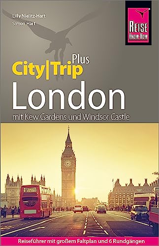 Reise Know-How Reiseführer London (CityTrip PLUS): mit Stadtplan und kostenloser Web-App von Reise Know-How Verlag Peter Rump GmbH