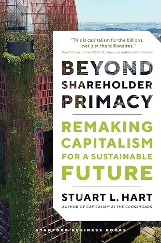Beyond Shareholder Primacy: Remaking Capitalism for a Sustainable Future von Stanford Business Books,US