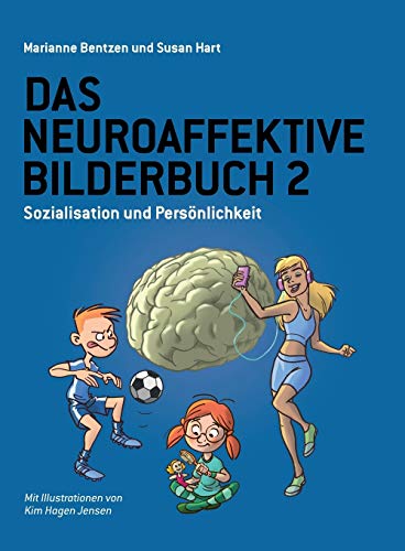 Das Neuroaffektive Bilderbuch 2: Sozialisation und Persönlichkeit von Paragon Publishing