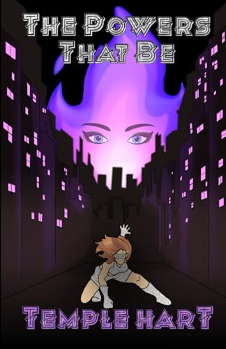 The Powers That Be: Unnatural Powers #1 The Powers That Be: Unnatural Powers #1 von Ginger Blue Publishing