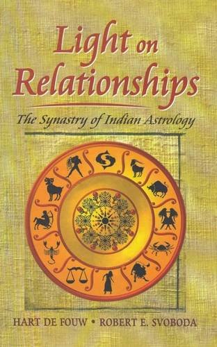 Light on Relationships: The Synastry of Indian Astrology von Motilal Banarsidass,