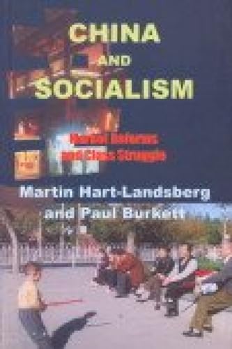 China and Socialism: Market Reforms and Class Struggle von Aakar Books