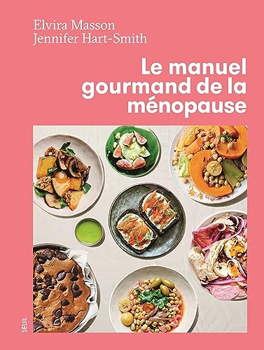 Manuel gourmand de la ménopause